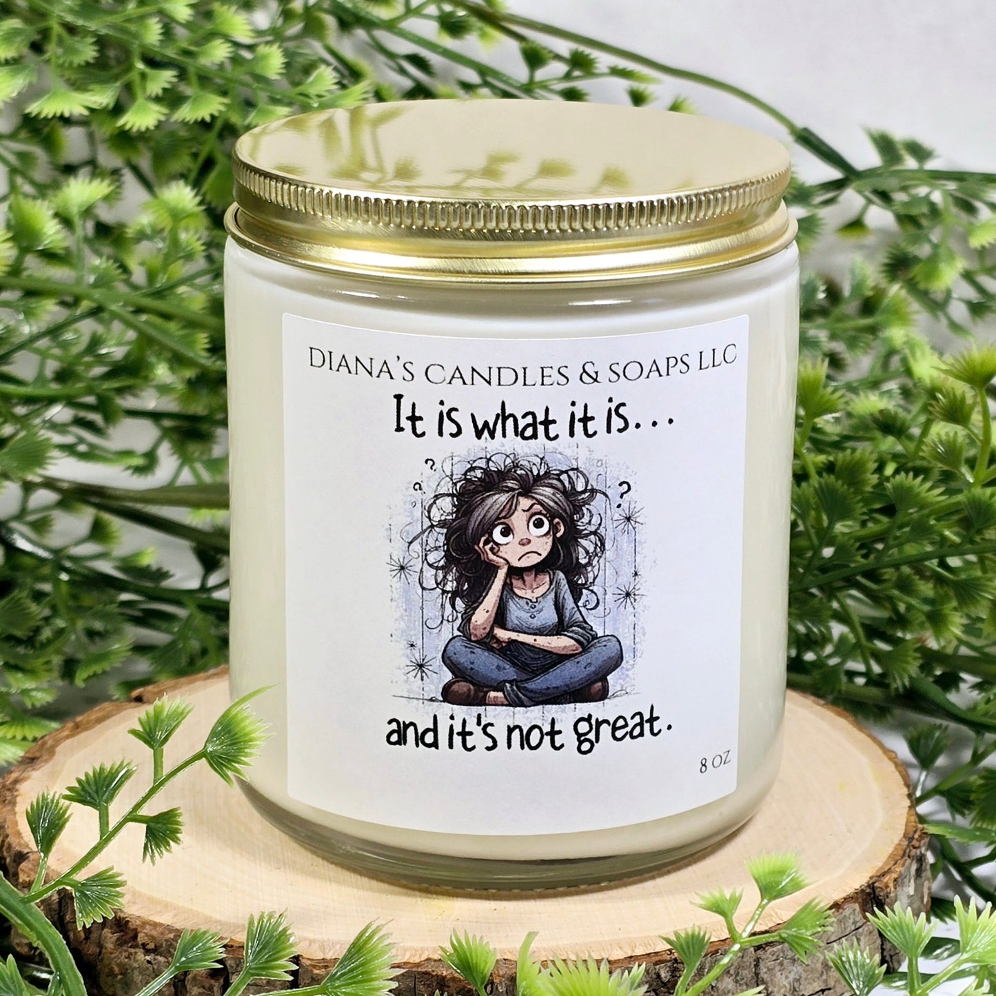 It is what it is Candle