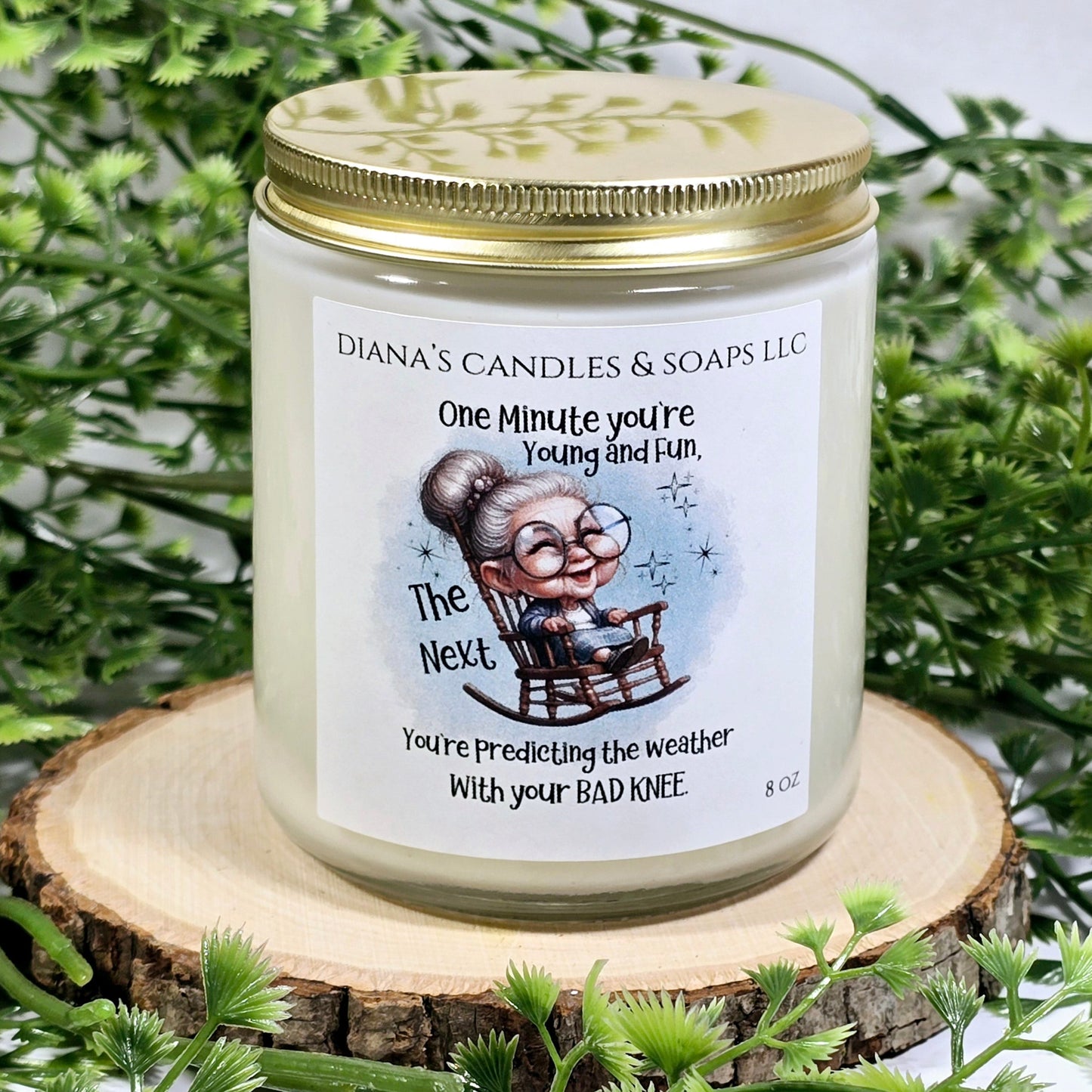 One minute your young and fun......